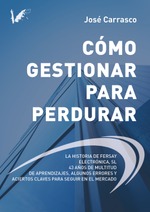 Cómo gestionar para perdurar