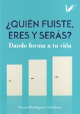 Portada de: Quién fuiste, eres y serás