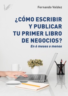 Cómo escribir y publicar tu libro de negocios