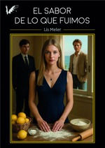 El sabor de lo que fuimos